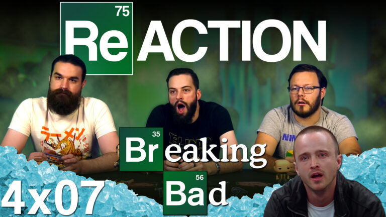 Breaking Bad 4x7 Reaction