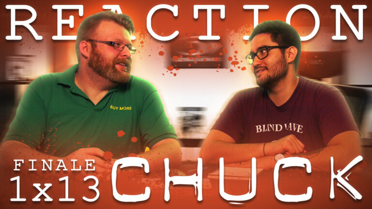 Chuck 1x13 Reaction