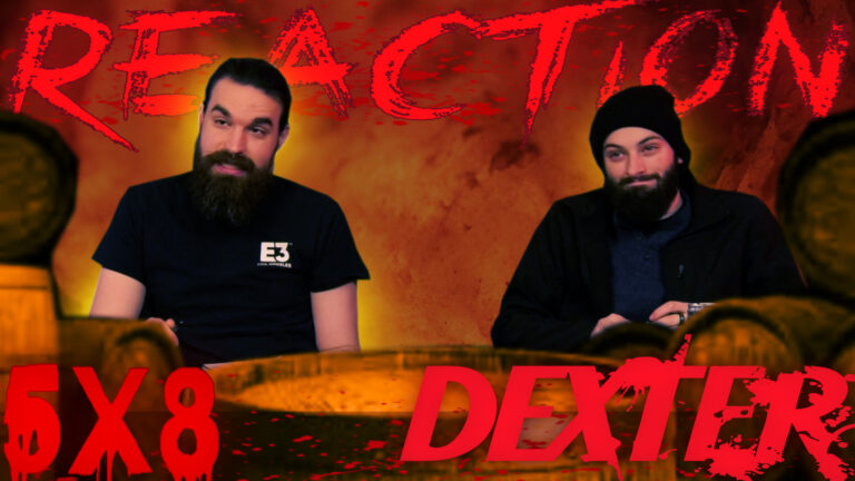 Dexter 5x8 Reaction