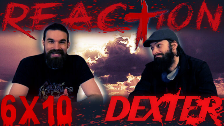 Dexter 6x10 Reaction