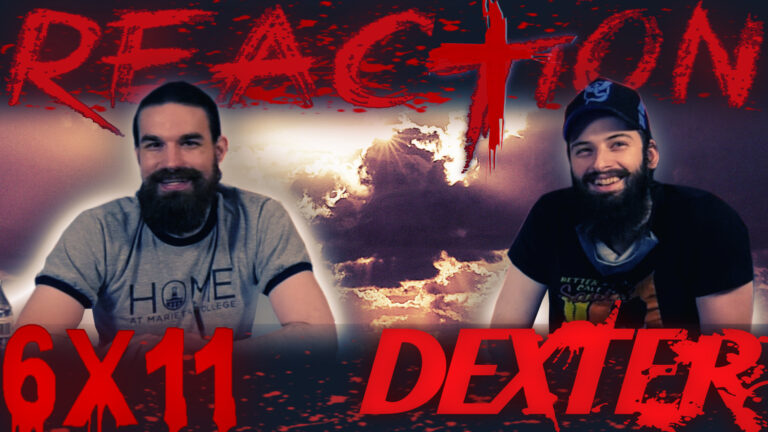 Dexter 6x11 Reaction