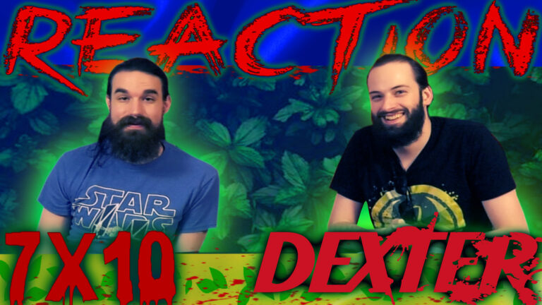 Dexter 7x10 Reaction
