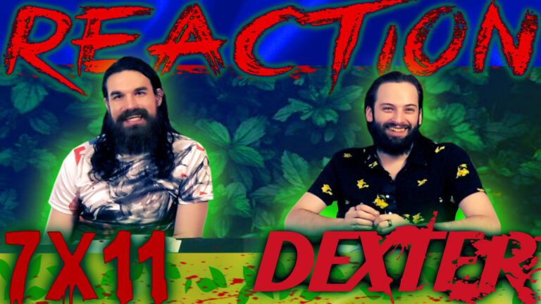 Dexter 7x11 Reaction
