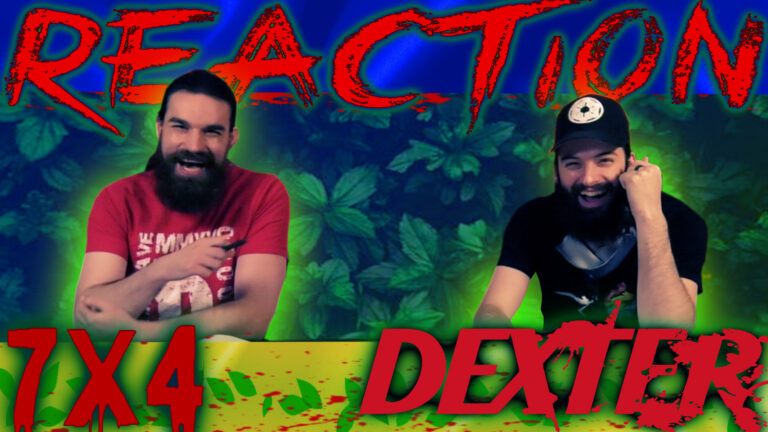 Dexter 7x4 Reaction
