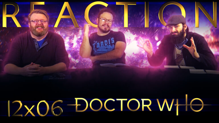 Doctor Who 12x6 Reaction