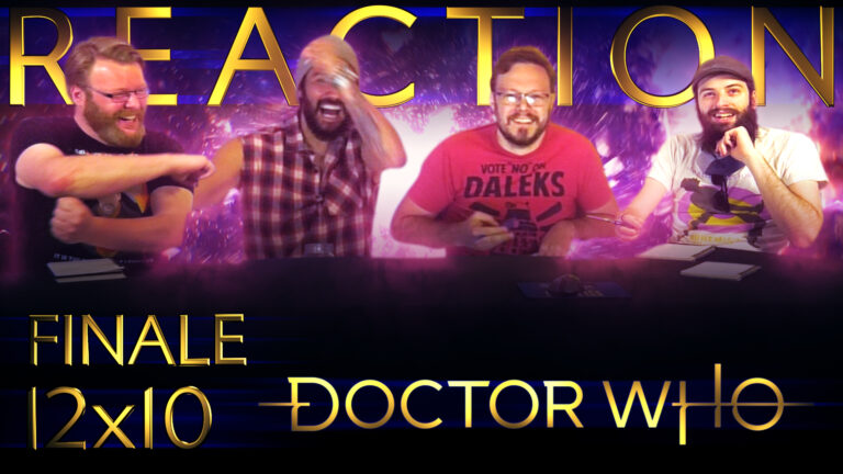 Doctor Who 12x10 Reaction