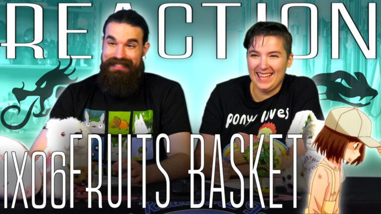 Fruits Basket 1x6 REACTION