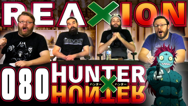 Hunter x Hunter 080 Reaction