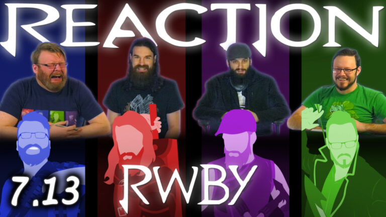 RWBY 7x13 Reaction