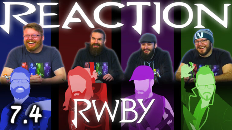 RWBY 7x4 Reaction