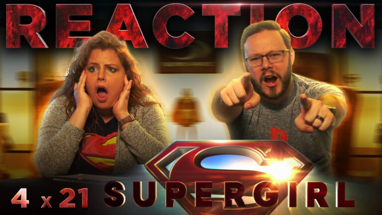 Supergirl 4x21 Reaction
