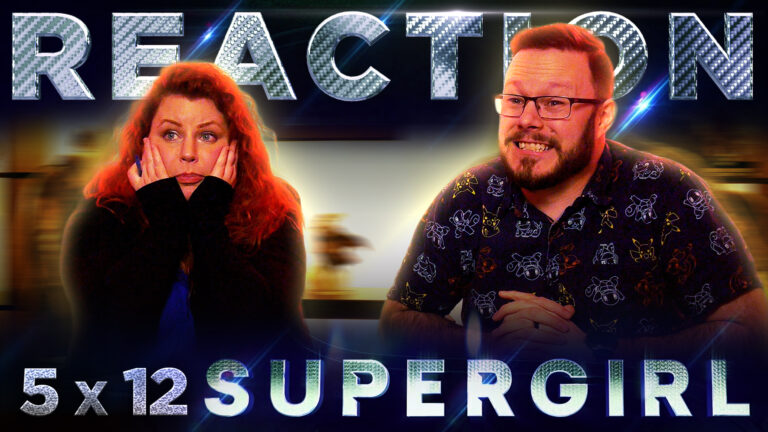 Supergirl 5x12 Reaction
