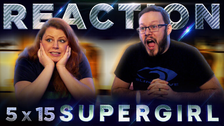 Supergirl 5x15 Reaction