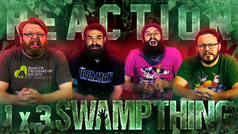 Swamp Thing 1x3 Reaction
