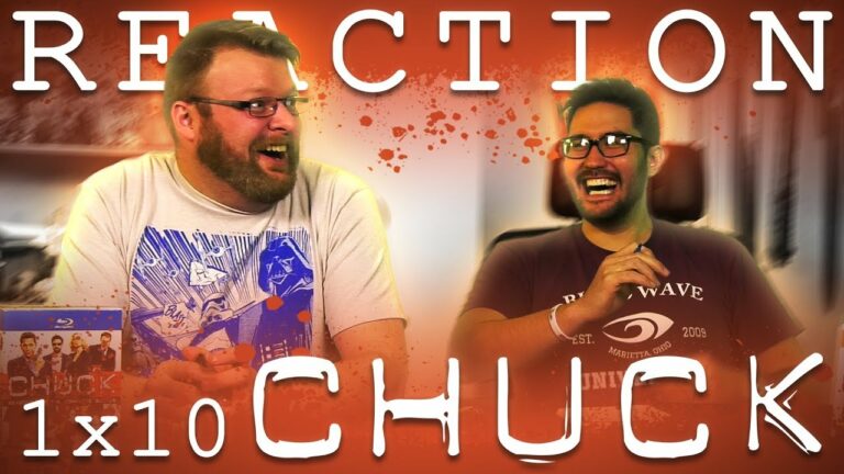 Chuck 1x10 Reaction