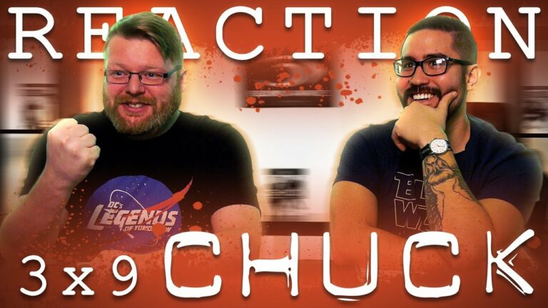 Chuck 3x9 Reaction