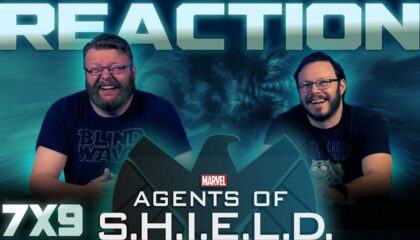 Agents of Shield 7×9 Reaction