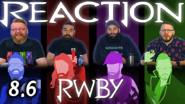 RWBY 8x6 Reaction