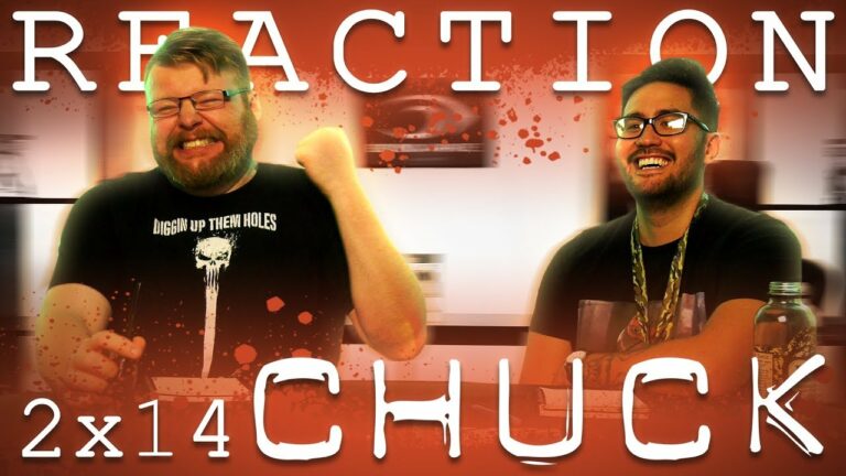 Chuck 2x14 Reaction