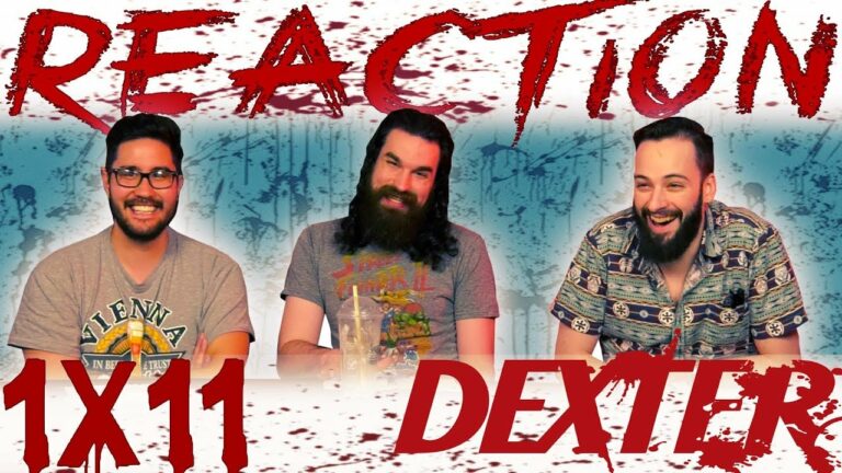 Dexter 1x11 Reaction