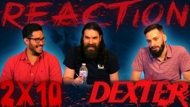Dexter 2x10 Reaction