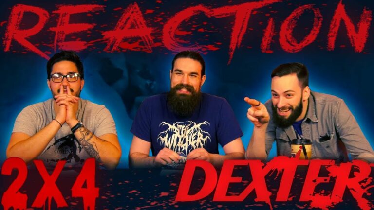 Dexter 2x4 Reaction