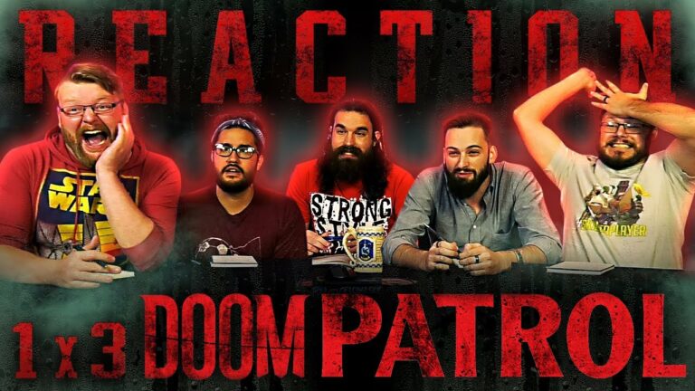 Doom Patrol 1x3 Reaction