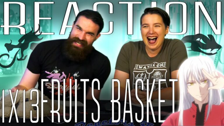 Fruits Basket 1x13 REACTION