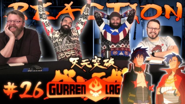 Gurren Lagann 26 Reaction