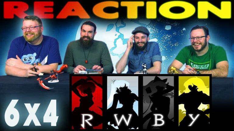 RWBY 6x4 Reaction