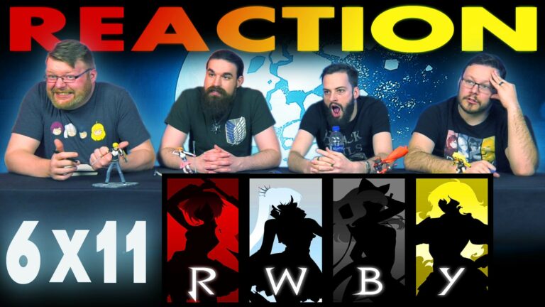 RWBY 6x11 Reaction