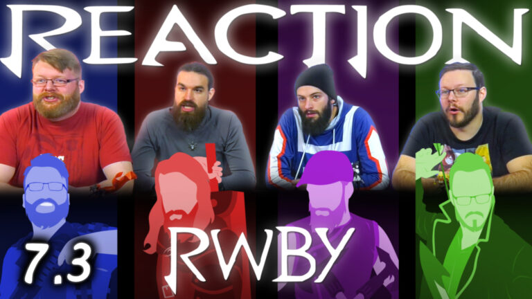 RWBY 7x3 Reaction