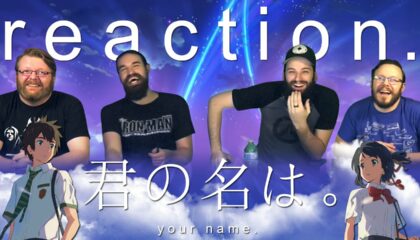 Your Name Reaction