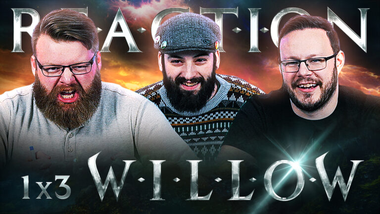 Willow 1x3 Reaction