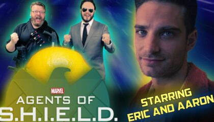Eric & Aaron: Official Agents Of S.H.I.E.L.D.