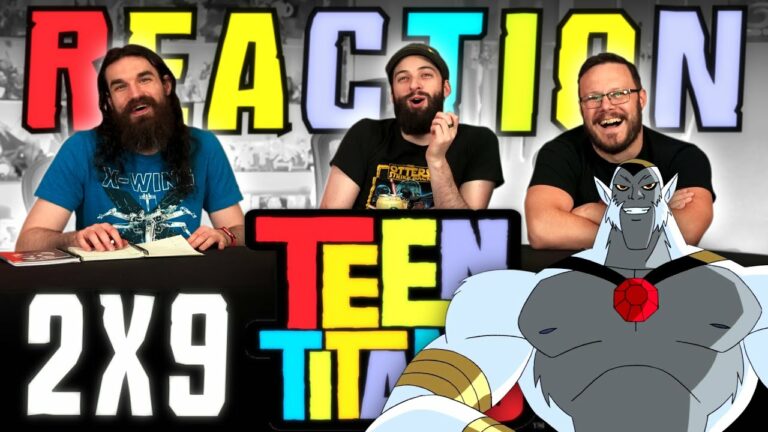 Teen Titans 2x9 Reaction