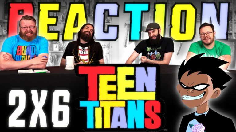 Teen Titans 2x6 Reaction