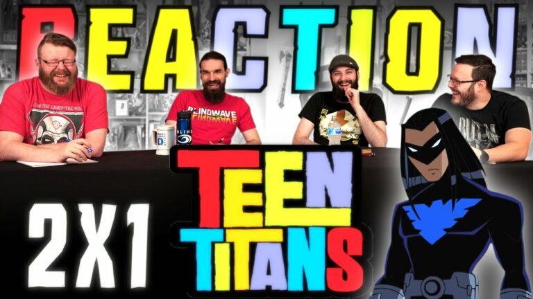 Teen Titans 2x1 Reaction