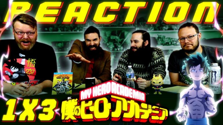 My Hero Academia 1x3 Reaction