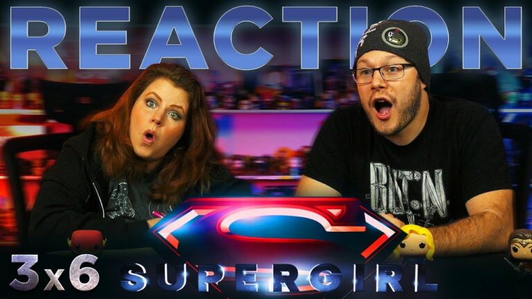 Supergirl 3x6 Reaction