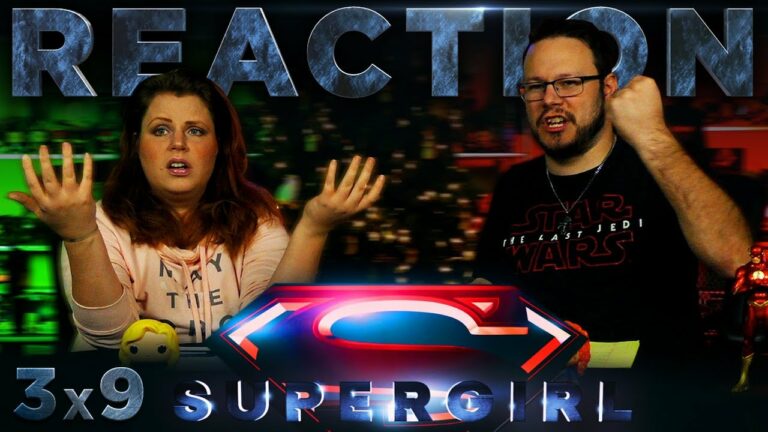 Supergirl 3x9 Reaction