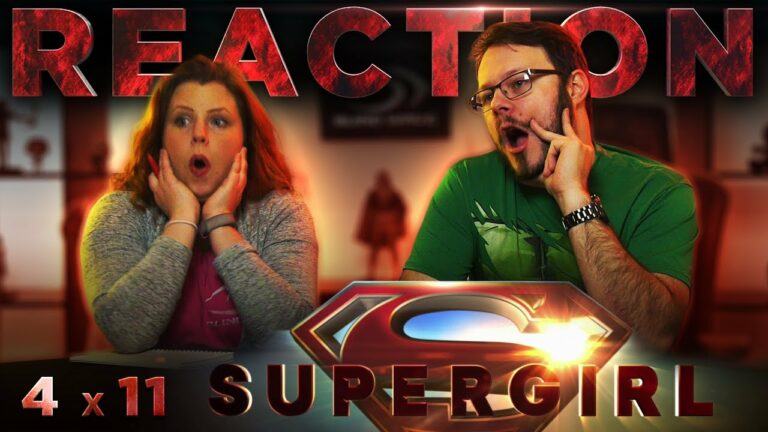 Supergirl 4x11 Reaction