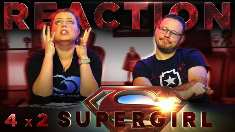 Supergirl 4x2 Reaction