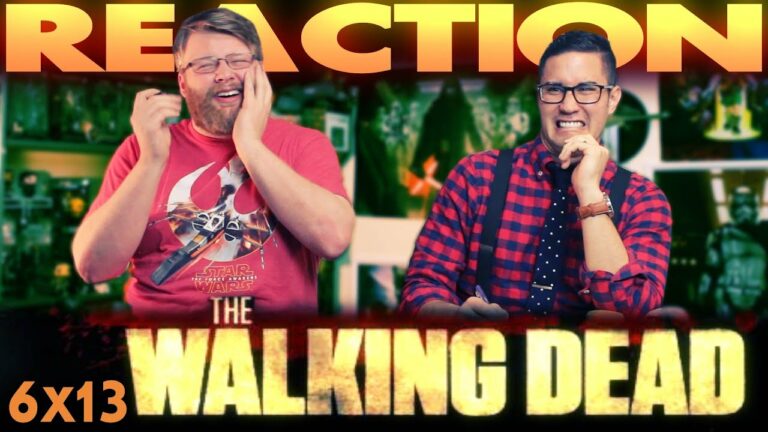 The Walking Dead 6x13 Reaction