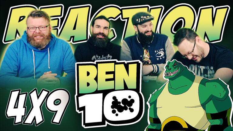 Ben 10 4x9 Reaction