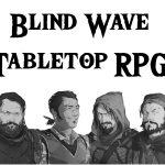 Blind Wave Tabletop Roleplaying