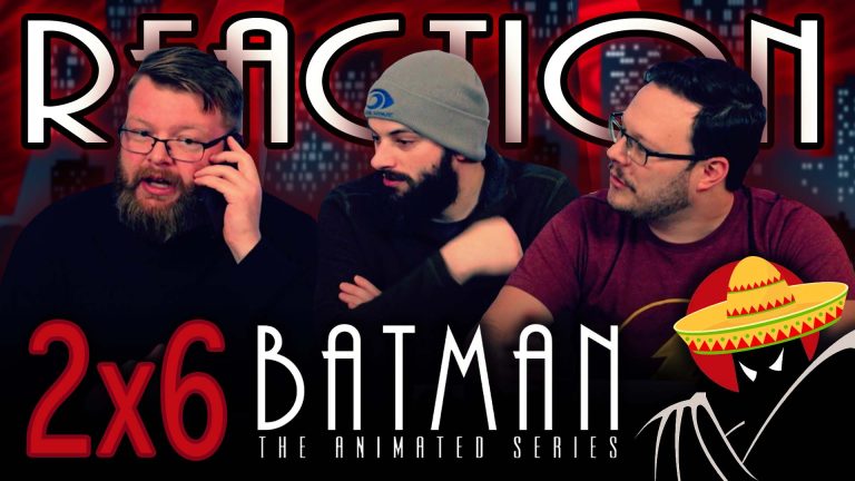 Batman: The Animated Series 2x6 Reaction