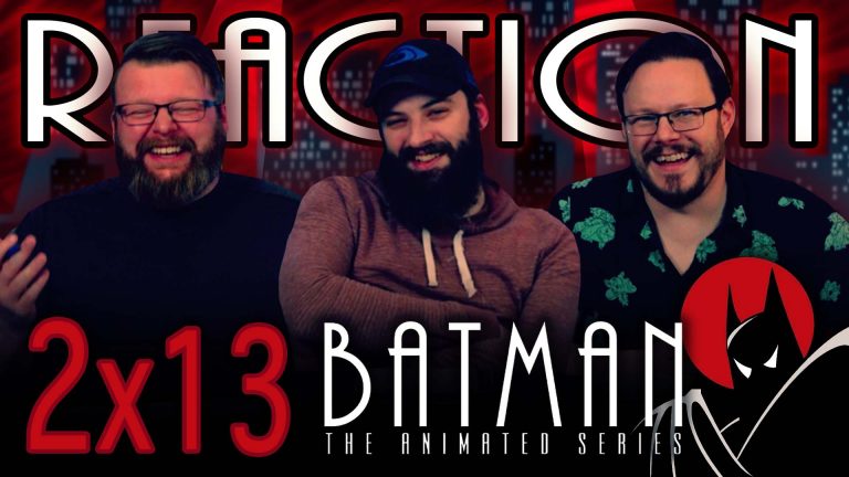 Batman: The Animated Series 2x13 Reaction
