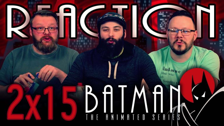 Batman: The Animated Series 2x15 Reaction