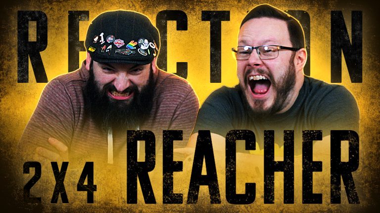 Reacher 2x4 Reaction